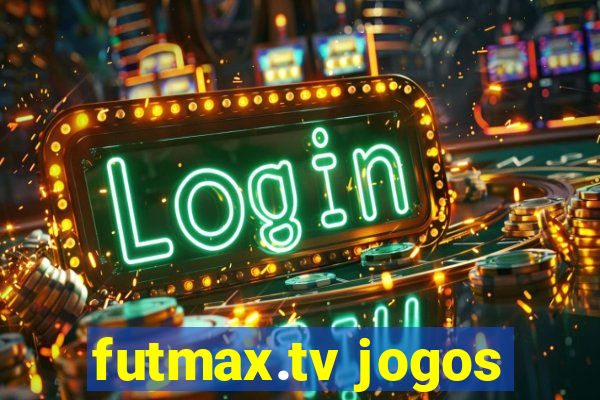 futmax.tv jogos